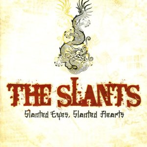 อัลบัม Slanted Eyes, Slanted Hearts ศิลปิน The Slants