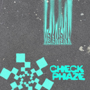 ดาวน์โหลดและฟังเพลง Check Phaze พร้อมเนื้อเพลงจาก HeartWerk