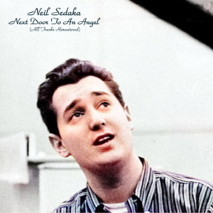 Neil Sedaka的專輯Next Door To An Angel (All Tracks Remastered)