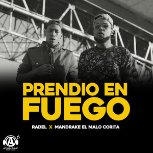 收聽Radel的Prendio En Fuego (Explicit)歌詞歌曲