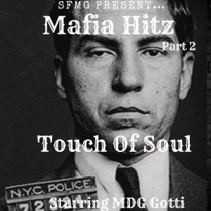 Mdg gotti的專輯Touch Of Soul (feat. MDG Gotti) (Explicit)