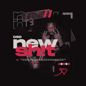 ดาวน์โหลดและฟังเพลง New **** (Explicit) พร้อมเนื้อเพลงจาก D S D