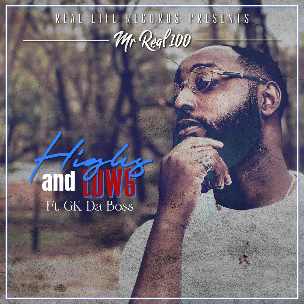 Highs and Lows (feat. GK Da Boss)
