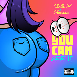 Listen to You Can See It (Explicit) song with lyrics from Chella H