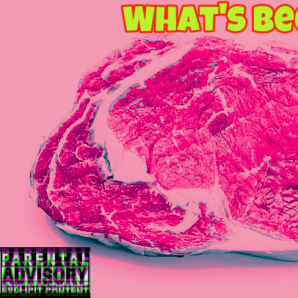 W H A T S B E E F ? (feat. Sly Payso) (Explicit)
