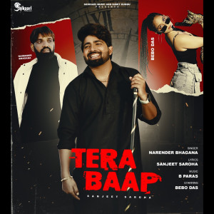 Listen to Tera Baap song with lyrics from Narender Bhagana