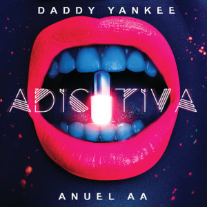 ดาวน์โหลดและฟังเพลง Adictiva พร้อมเนื้อเพลงจาก Daddy Yankee