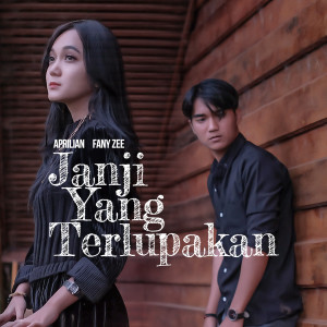 Listen to Janji Yang Terlupakan song with lyrics from Aprilian