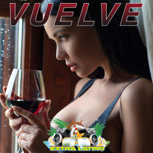 Listen to Vuelve song with lyrics from Extra Latino
