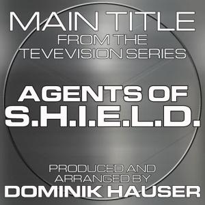 Dominik Hauser的專輯Main Title (From "Agents of S.H.I.E.L.D.")