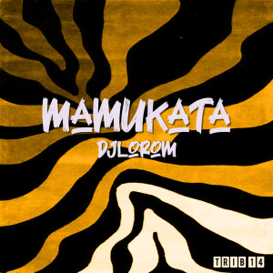 Album Djlorom oleh Mamukata
