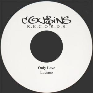 收聽Luciano的Only Love歌詞歌曲