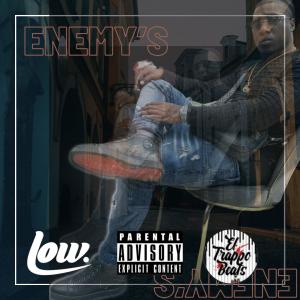 Low的專輯Enemy's (feat. El trappo beats) (Explicit)