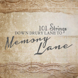 收聽101 Strings Orchestra的You Are My Hearts's Delight歌詞歌曲