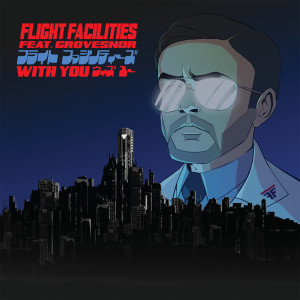 收聽Flight Facilities的With You (MAM Remix)歌詞歌曲