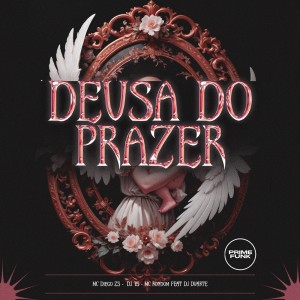 收聽MC Diego ZS的Deusa Do Prazer (Explicit)歌詞歌曲
