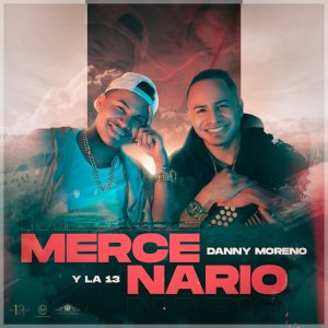 ดาวน์โหลดและฟังเพลง Mercenario พร้อมเนื้อเพลงจาก Danny Moreno