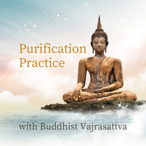 收聽Ho Si Qiang的Purification Practice with Buddhist Vajrasattva歌詞歌曲