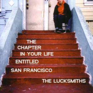 The Lucksmiths的專輯The Chapter In Your Life Entitled San Francisco
