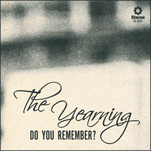 The Yearning的專輯Do You Remember?
