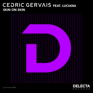 Listen to Skin On Skin song with lyrics from Cedric Gervais