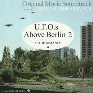 Telonio的專輯U.F.O.s above Berlin 2 (Last Resistance)