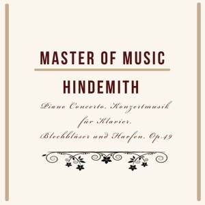 Paul Hindemith的專輯Master of Music, Hindemith