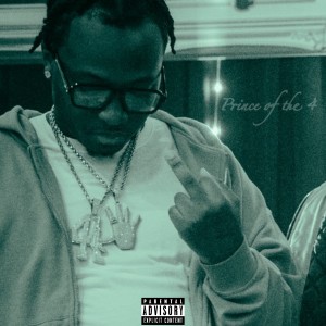 ReeseMoney4的專輯Prince Of The 4 (Explicit)