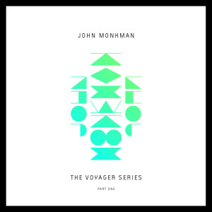 John Monkman的專輯The Voyager Series, Part One