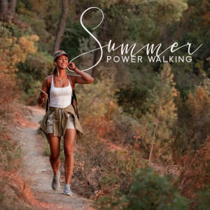 Summer Power Walking (Easy Chillhouse Beats for Rhythmic Walking Workout) dari Power Walking Music Club