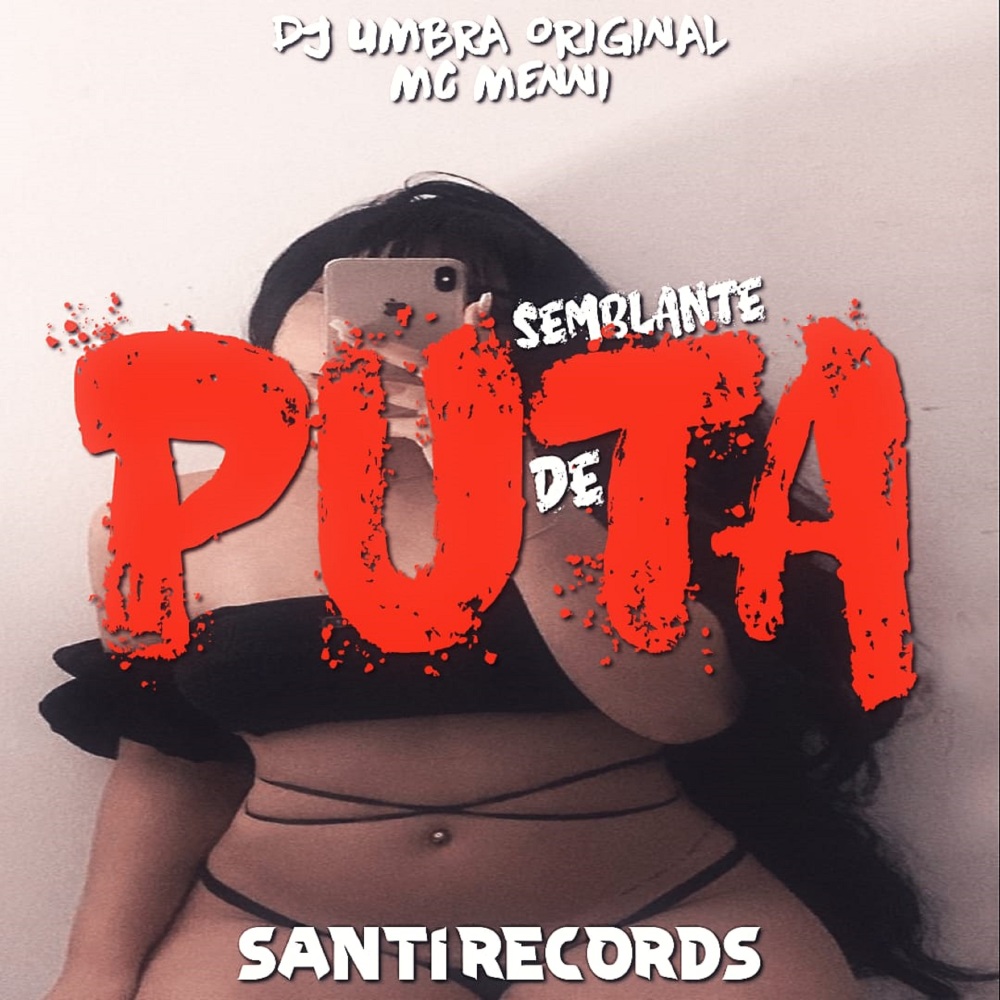 Semblante de Puta (Explicit)