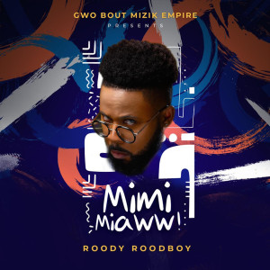 Listen to MiMi Miaww song with lyrics from Roody Roodboy
