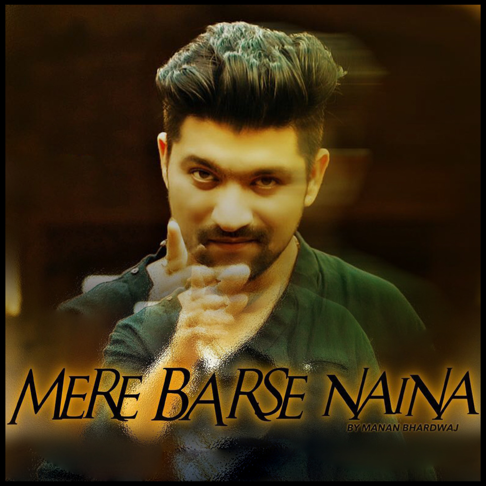 Mere Barse Naina