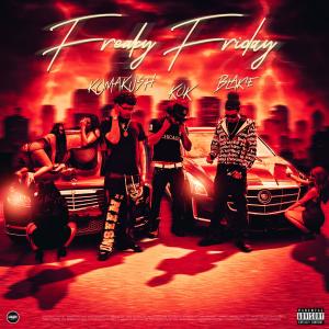收聽Kok的Freaky Friday (feat. KomaKush & Blakie) (Explicit)歌詞歌曲