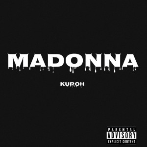 Album Madonna (Explicit) from Kuroh