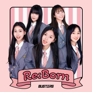 Busters的專輯re:Born