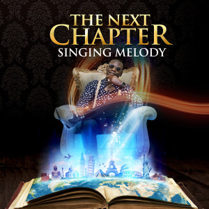 Singing Melody的專輯The Next Chapter