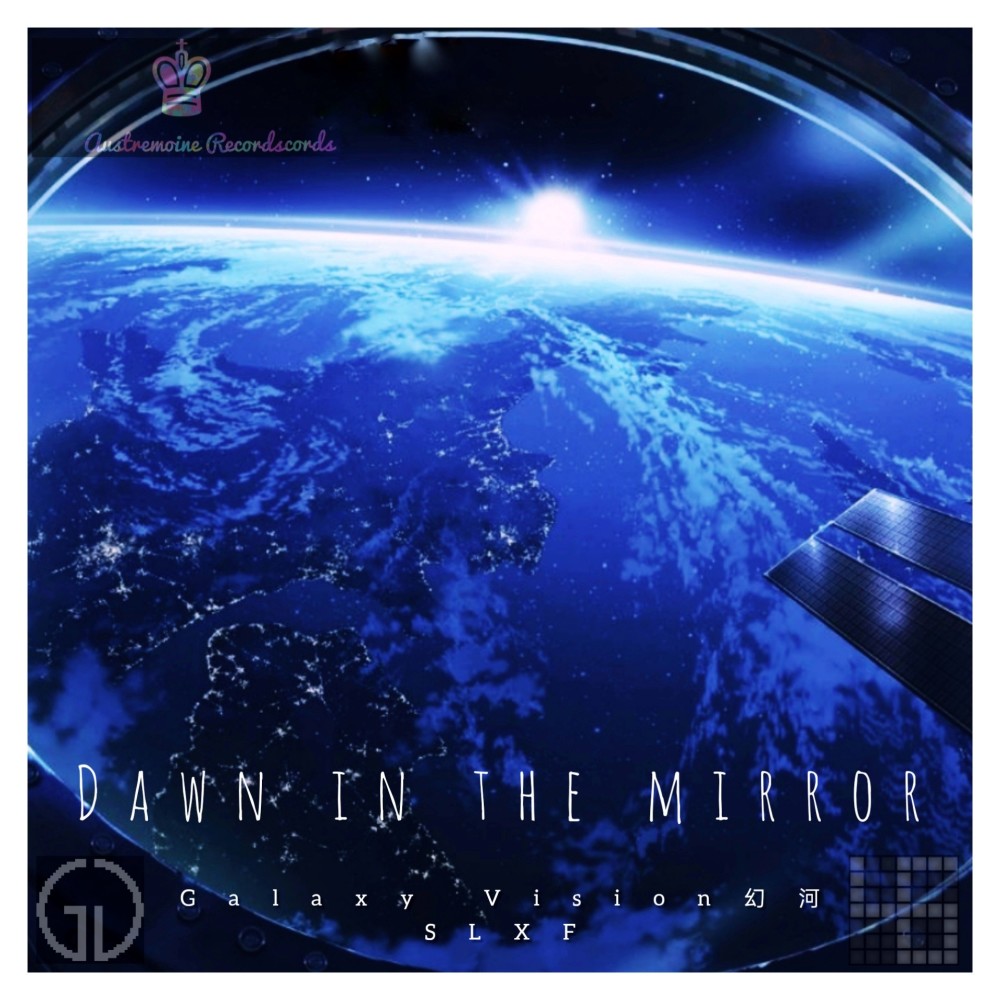 Dawn in the mirror ( SLXF Remix) (完整版)