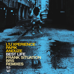 Ltj Xperience的專輯Best Life (Frank Situation & BRS remixes)