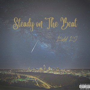 kidd kj的專輯Steady on The Beat (Explicit)