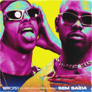 收聽#estudeofunk的Sem Saída (Explicit)歌詞歌曲