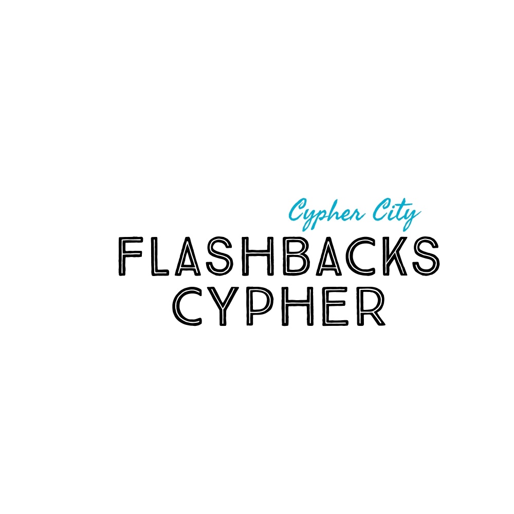 Cypher City Flashbacks Cypher (Explicit)
