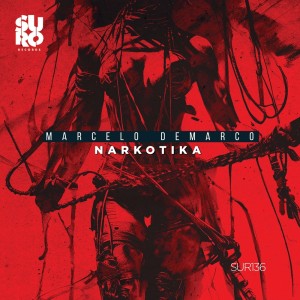 Listen to Narkotika (High Mix) song with lyrics from Marcelo Demarco