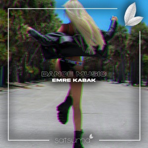 Album Dance Music oleh Emre Kabak