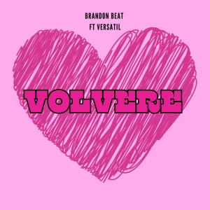 brandon beat的專輯VOLVERE (feat. Versatil)