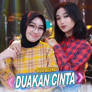 Dengarkan Duakan Cinta lagu dari Ageng Music dengan lirik