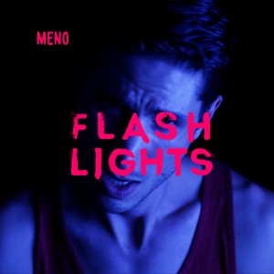 收聽Meno的Flashlights歌詞歌曲
