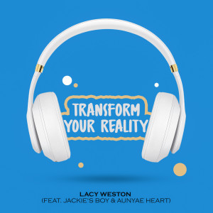 Album Transform Your Reality from Lacy Weston