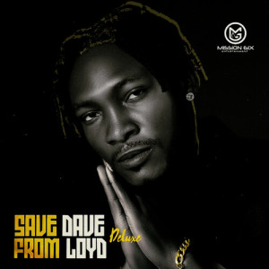 Listen to Dey song with lyrics from Dave Loyd