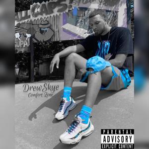 Dengarkan Comfort Zone (Explicit) lagu dari DrewSkye dengan lirik